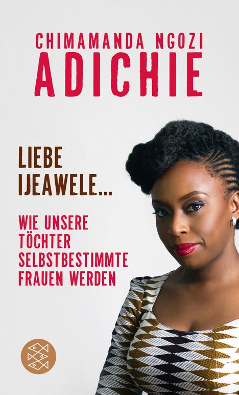 Chimamanda Ngozi Adichie: Liebe Ijeawele, Buch