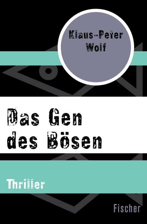 Klaus-Peter Wolf: Das Gen des Bösen, Buch