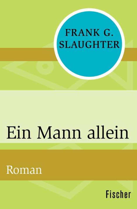 Frank G. Slaughter: Ein Mann allein, Buch
