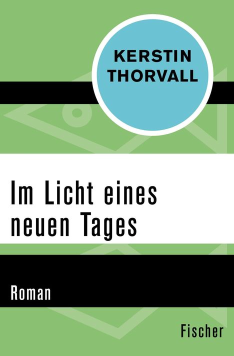 Kerstin Thorvall: Im Licht eines neuen Tages, Buch