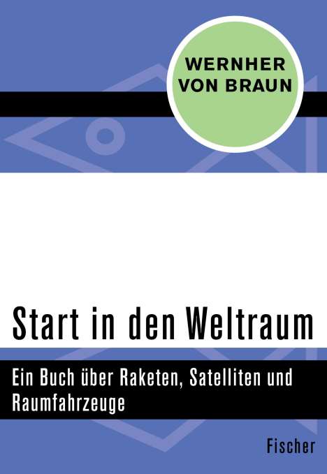 Wernher Von Braun: Braun, W: Start in den Weltraum, Buch