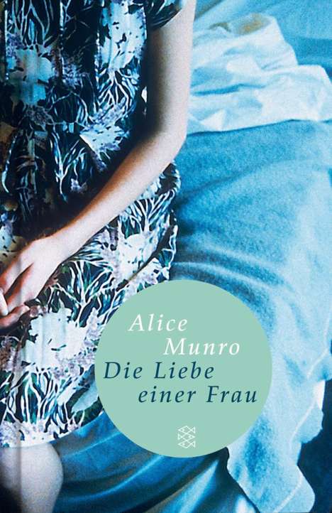 Alice Munro: Die Liebe einer Frau, Buch