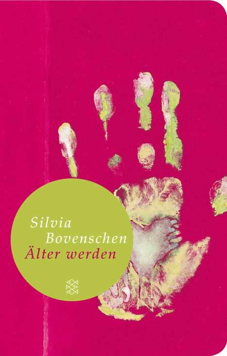 Silvia Bovenschen: Bovenschen, S: Älter werden, Buch