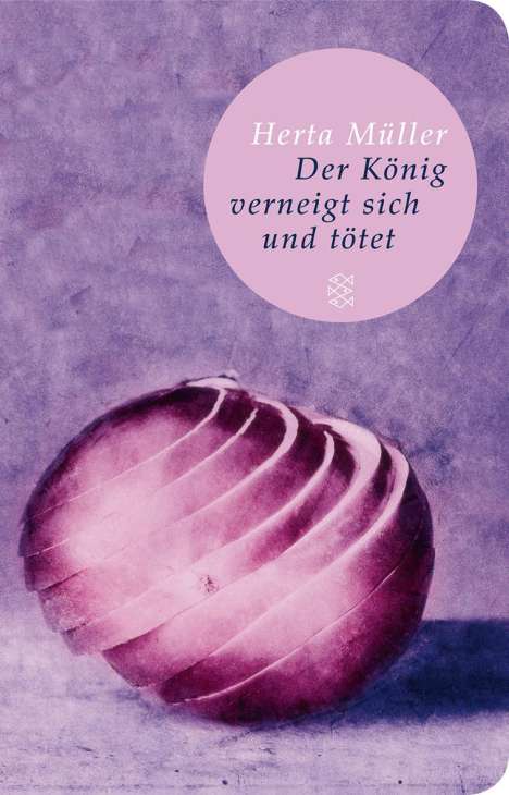 Herta Müller: Der König verneigt sich und tötet, Buch