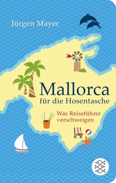 Jürgen Mayer: Mallorca für die Hosentasche, Buch