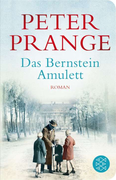 Peter Prange: Das Bernstein-Amulett, Buch