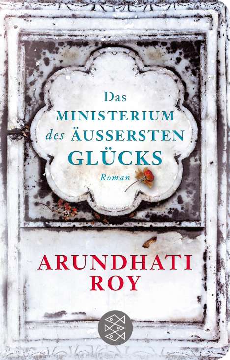 Arundhati Roy: Das Ministerium des äußersten Glücks, Buch