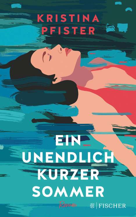 Kristina Pfister: Ein unendlich kurzer Sommer, Buch