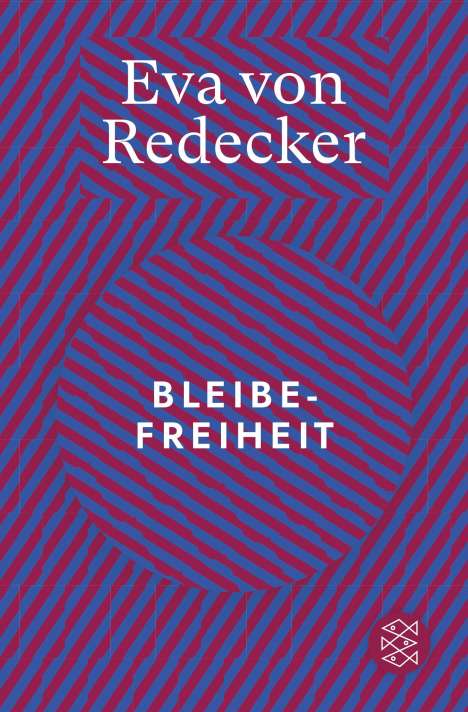 Eva von Redecker: Bleibefreiheit, Buch