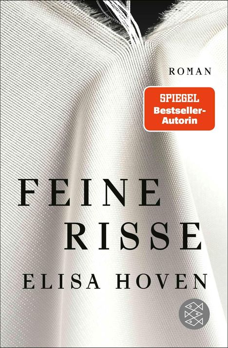 "FEINE RISSE" von Elisa Hoven, Roman. "SPIEGEL Bestseller-Autorin" auf orangem Hintergrund. Strukturierter Stoff im Hintergrund.