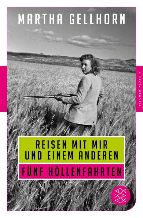 Martha Gellhorn: Reisen mit mir und einem Anderen, Buch