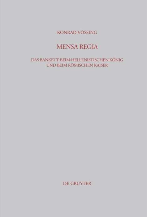 Konrad Vössing: Mensa Regia, Buch