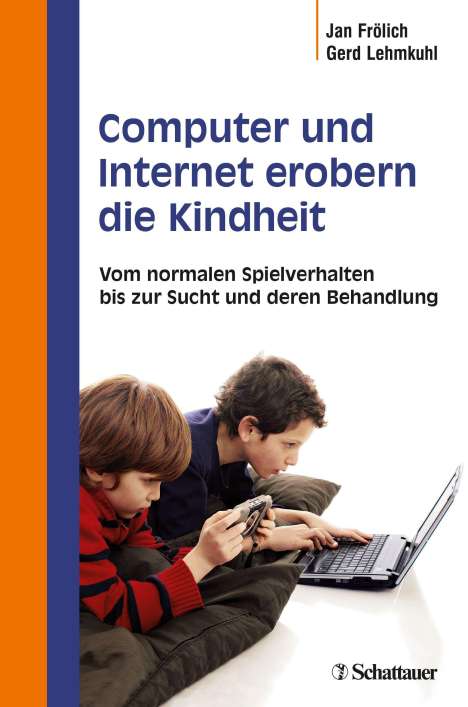 Jan Frölich: Frölich, J: Computer und Internet erobern die Kindheit, Buch