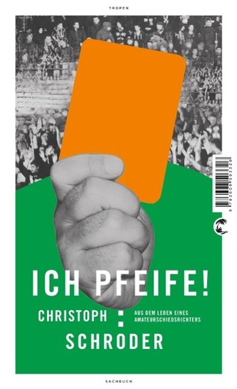Christoph Schröder: Ich Pfeife!, Buch