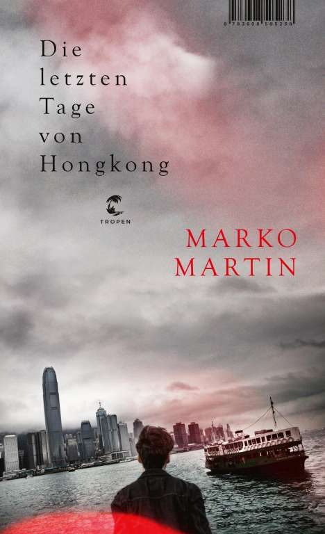 Marko Martin: Die letzten Tage von Hongkong, Buch