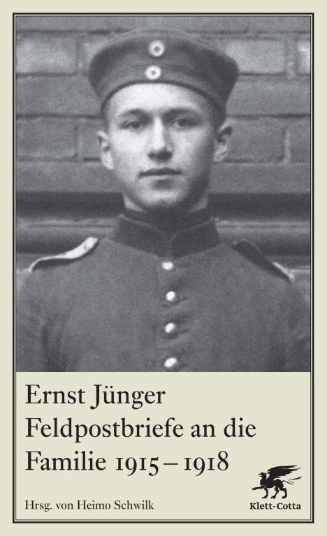 Ernst Jünger: Feldpostbriefe an die Familie 1915-1918, Buch