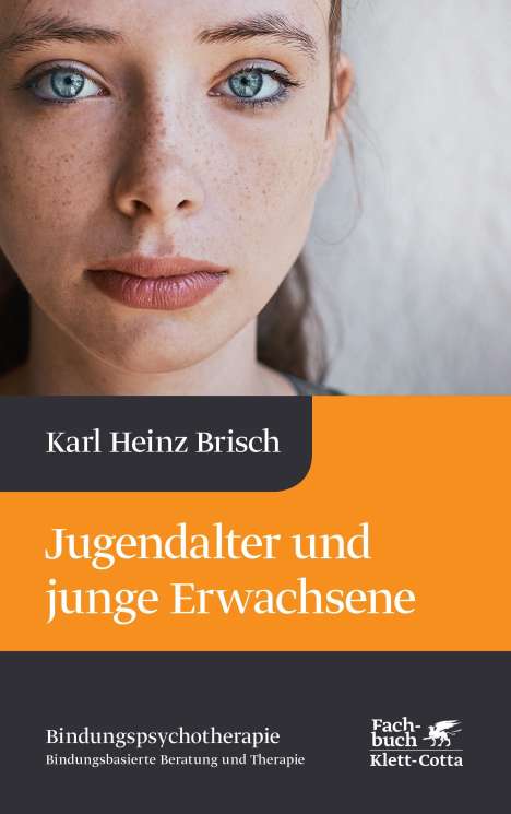 Karl Heinz Brisch: Jugendalter und junge Erwachsene (Bindungspsychotherapie), Buch