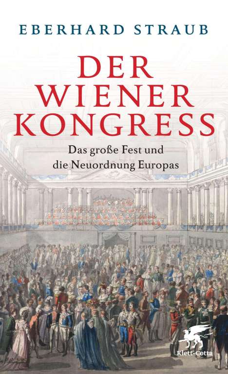 Eberhard Straub: Der Wiener Kongress, Buch