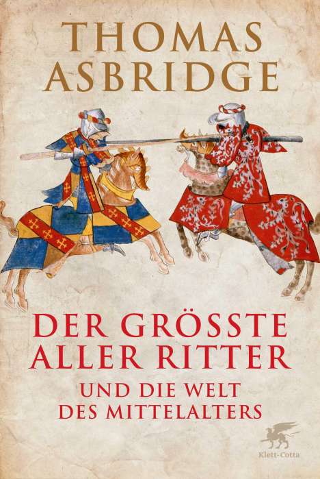 Thomas Asbridge: Der größte aller Ritter, Buch