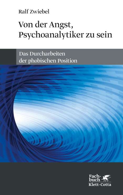 Ralf Zwiebel: Von der Angst, Psychoanalytiker zu sein, Buch