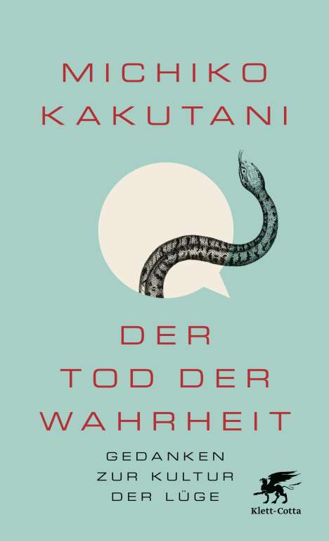 Michiko Kakutani: Der Tod der Wahrheit, Buch