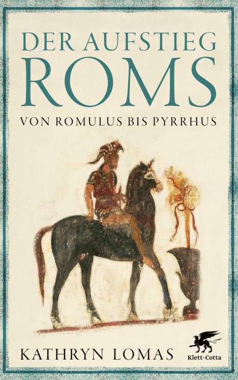 Kathryn Lomas: Der Aufstieg Roms, Buch