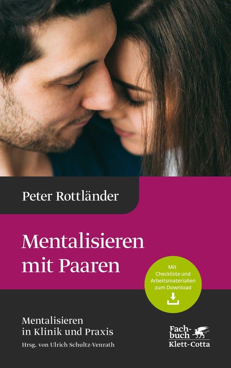 Peter Rottländer: Mentalisieren mit Paaren (Mentalisieren in Klinik und Praxis, Bd. 5), Buch