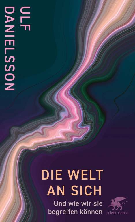 Ulf Danielsson: Die Welt an sich, Buch