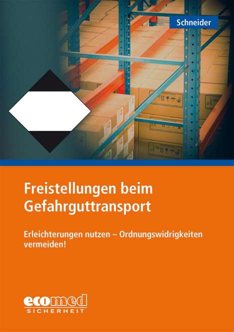 Thomas Schneider: Freistellungen beim Gefahrguttransport, Buch