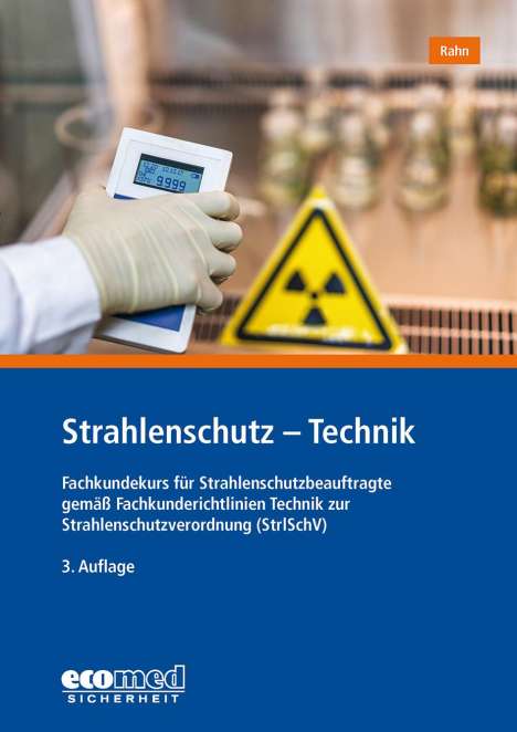 Achim Rahn: Strahlenschutz - Technik, Buch
