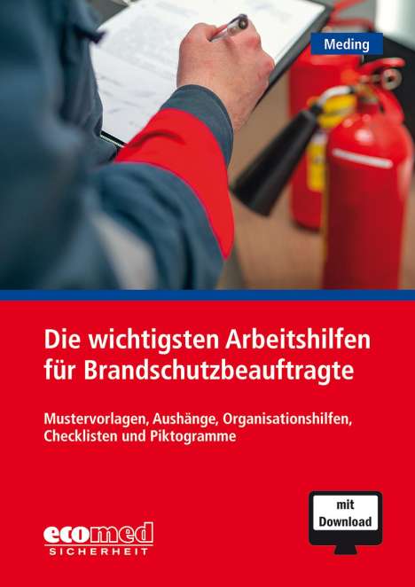 Klaus Meding: Die wichtigsten Arbeitshilfen für Brandschutzbeauftragte, 1 Buch und 1 Diverse
