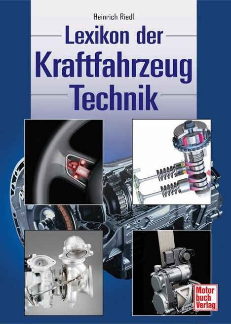 Heinrich Riedl: Das Lexikon der Kraftfahrzeugtechnik, Buch