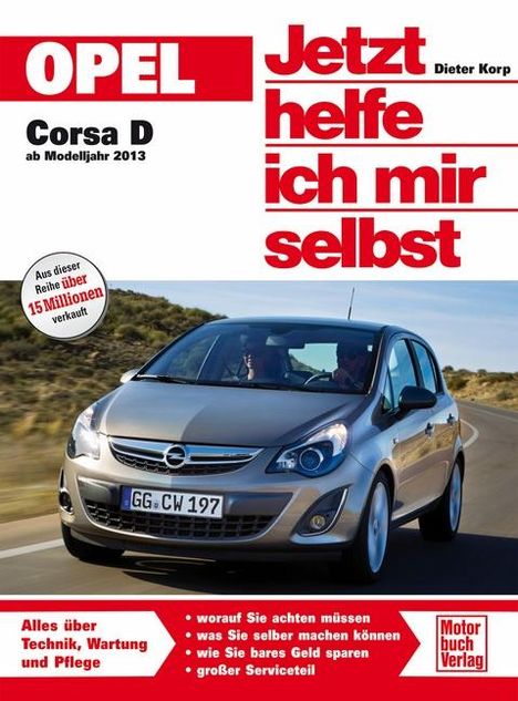 Dieter Korp: Opel Corsa D ab 2013, Buch