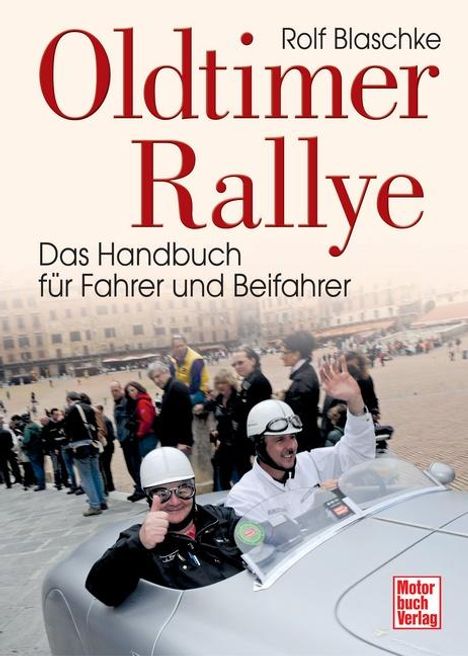 Rolf Blaschke: Oldtimer-Rallye, Buch