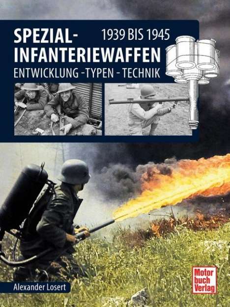 Alexander Losert: Spezial-Infanteriewaffen 1939 bis 1945, Buch