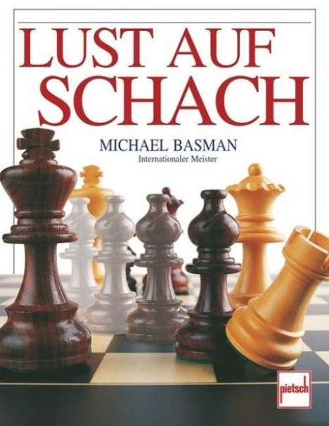 Michael Basman: Lust auf Schach, Buch