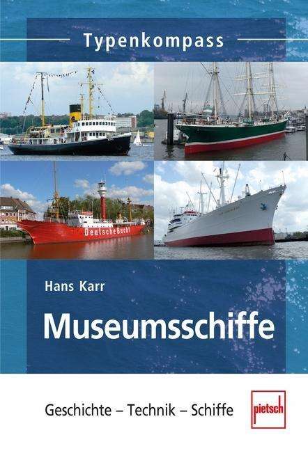 Hans Karr: Museumsschiffe, Buch
