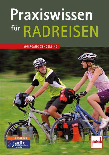 Wolfgang Zengerling: Praxiswissen für Radreisen, Buch