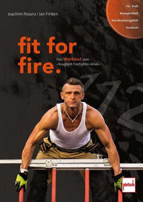 Joachim Posanz: fit for fire, Buch