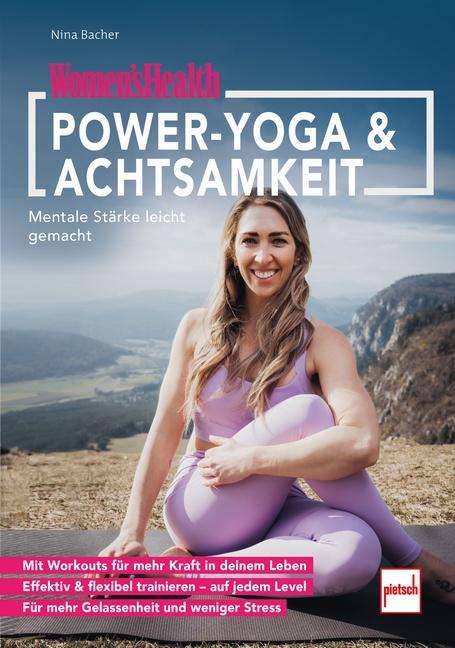 Nina Bacher: WOMEN'S HEALTH Power-Yoga &amp; Achtsamkeit, Buch