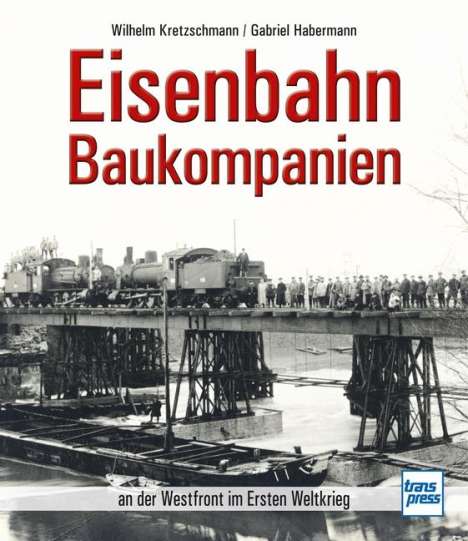 Gabriel Habermann: Eisenbahn-Baukompanien, Buch