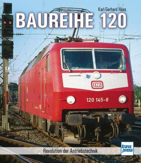 Karl-Gerhard Haas: Baureihe 120, Buch