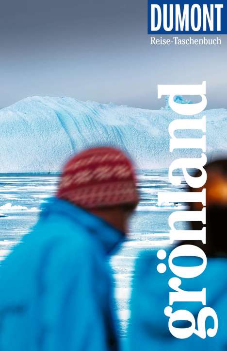 Sabine Barth: DuMont Reise-Taschenbuch Reiseführer Grönland, Buch