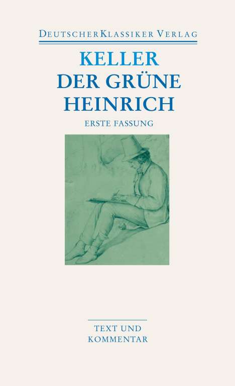 Gottfried Keller: Der grüne Heinrich / Erste Fassung, Buch