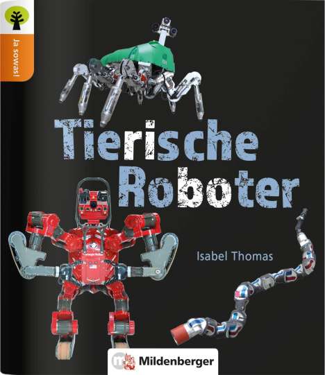 Isabel Thomas: Ja sowas! Tierische Roboter, Buch