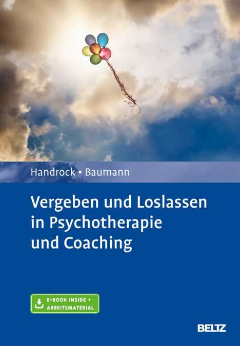Anke Handrock: Vergeben und Loslassen in Psychotherapie und Coaching, 1 Buch und 1 Diverse