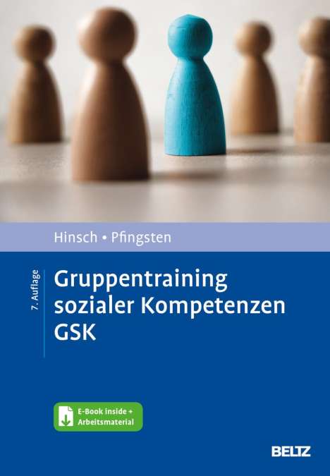 Rüdiger Hinsch: Gruppentraining sozialer Kompetenzen GSK, 1 Buch und 1 Diverse