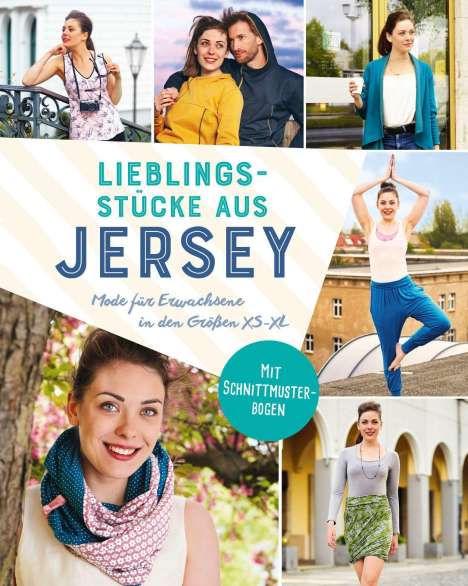 Yvonne Reidelbach: Lieblingsstücke aus Jersey - Mode für Erwachsene in den Größen XS-XL, Buch