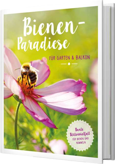 Erika Börner: Bienenparadiese für Garten &amp; Balkon, Buch