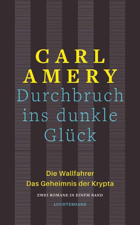 Carl Amery: Durchbruch ins dunkle Glück, Buch